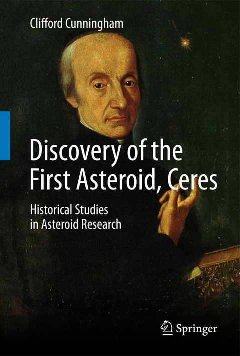 Discovery of the First Asteroid, Ceres - Clifford Cunningham