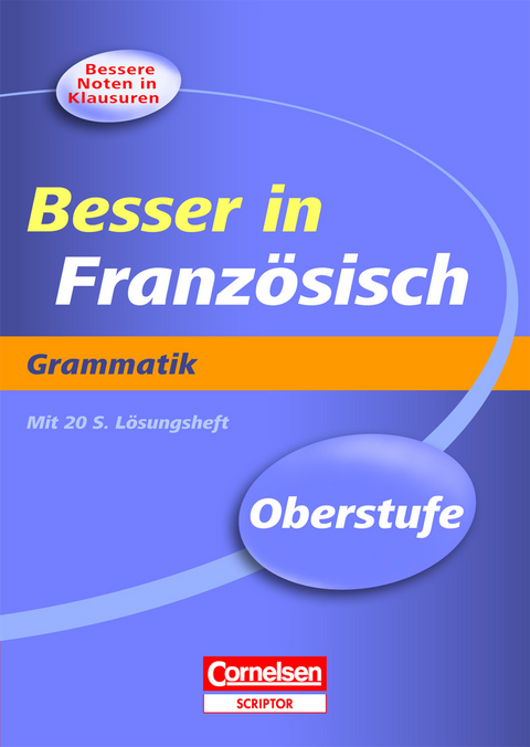 Besser in Französisch – Oberstufe - Michelle Beyer, Simone Lück-Hildebrandt