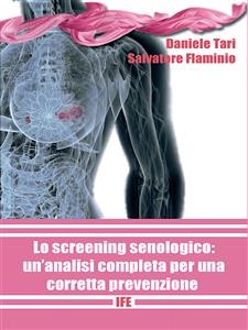 Lo screening senologico: un'analisi completa per una corretta prevenzione - Salvatore Flaminio Tari  Daniele