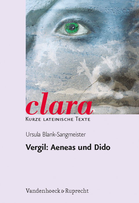 Vergil: Aeneas und Dido -  Vergil, Ursula Blank-Sangmeister