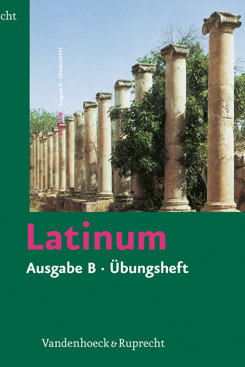 Latinum, Ausgabe B, Übungsheft - Helmut Schlüter, Kurt Steinicke, Ursula Blank-Sangmeister