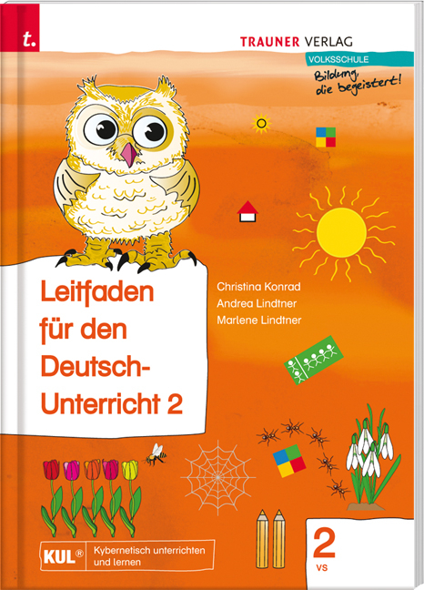 Lilli, Leitfaden für den Deutsch-Unterricht 2 VS - Christina Konrad, Andrea Lindtner, Marlene Lindtner