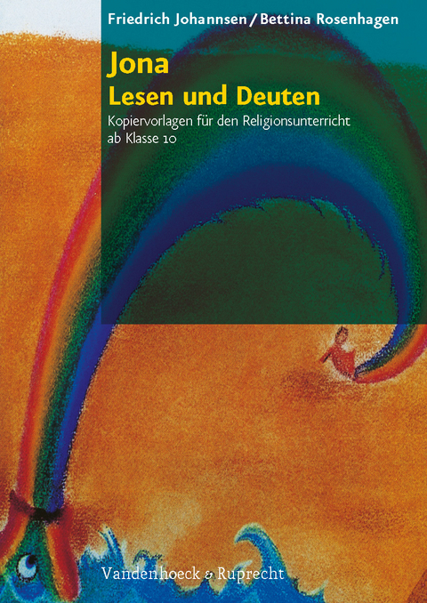 Jona – Lesen und Deuten - Friedrich Johannsen, Bettina Rosenhagen