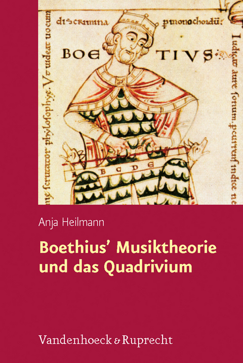 Boethius’ Musiktheorie und das Quadrivium - Anja Heilmann