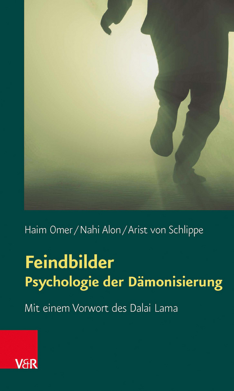 Feindbilder – Psychologie der Dämonisierung - Haim Omer, Nahi Alon, Arist von Schlippe