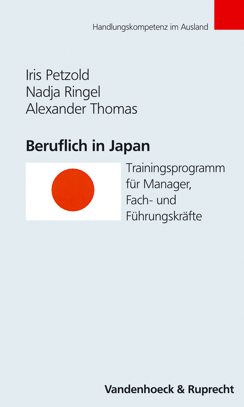 Beruflich in Japan - Iris Petzold, Alexander Thomas, Nadja Ringel