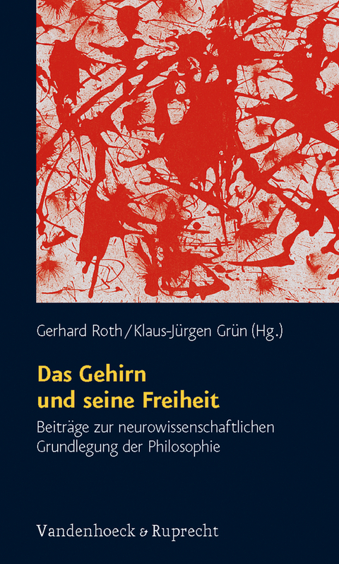 Das Gehirn und seine Freiheit - 