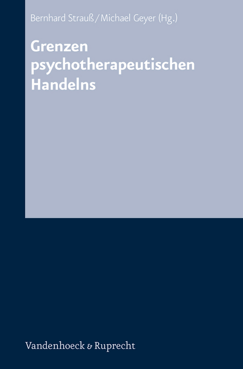 Grenzen psychotherapeutischen Handelns - 