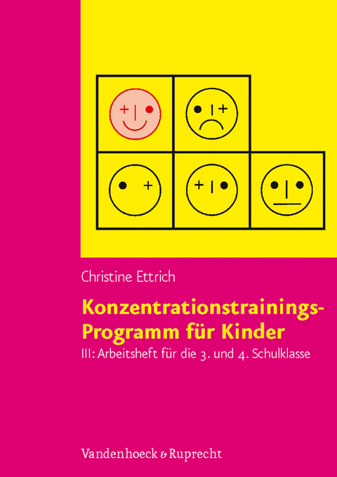 Konzentrationstrainings-Programm für Kinder. Arbeitsheft III: 3. und 4. Schulklasse - Christine Ettrich
