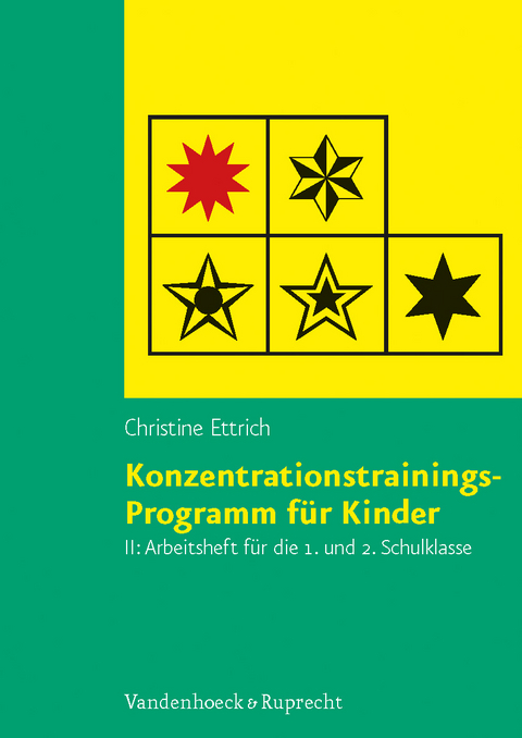 Konzentrationstrainings-Programm für Kinder. Arbeitsheft II: 1. und 2. Schulklasse - Christine Ettrich