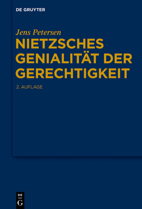 Nietzsches Genialität der Gerechtigkeit - Jens Petersen