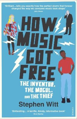 How Music Got Free - Stephen Witt