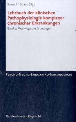 Lehrbuch der klinischen Pathophysiologie komplexer chronischer Erkrankungen - 