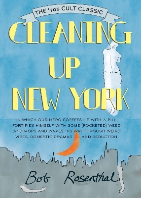 Cleaning Up New York - Bob Rosenthal