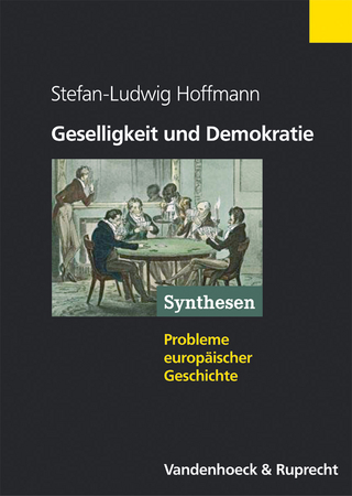 Geselligkeit und Demokratie - Stefan-Ludwig Hoffmann
