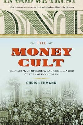 The Money Cult - Chris Lehmann