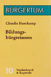 Bildungsbürgerinnen - Claudia Huerkamp