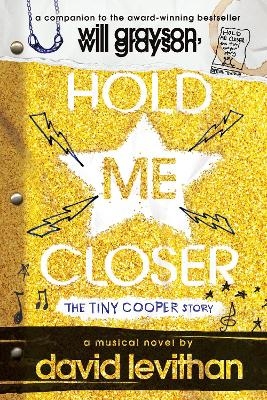 Hold Me Closer - David Levithan