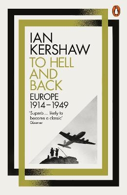 To Hell and Back - Ian Kershaw