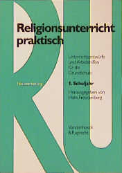 Religionsunterricht praktisch. Unterrichtsentwürfe und Arbeitshilfen für die Grundschule - 