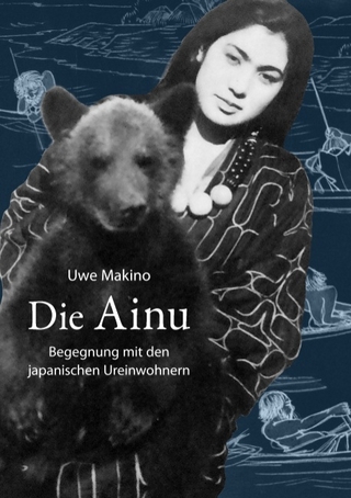 Die Ainu - Uwe Makino