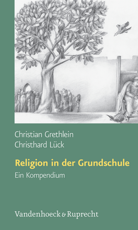 Religion in der Grundschule - Christian Grethlein, Christhard Lück