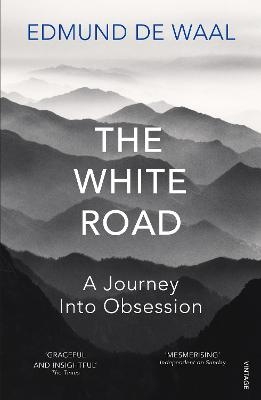 The White Road - Edmund De Waal