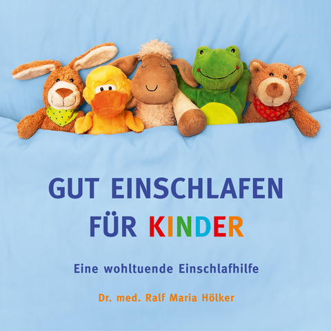 GUT EINSCHLAFEN FÜR KINDER - Ralf Maria Hölker