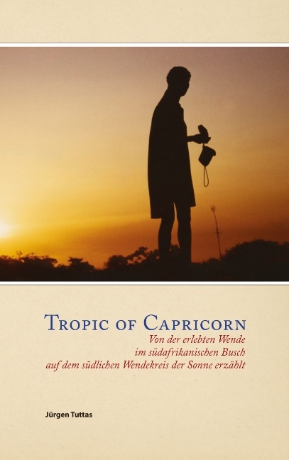 Tropic of Capricorn - Jürgen Tuttas