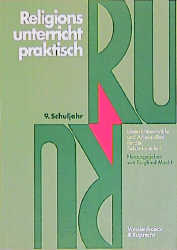 Religionsunterricht praktisch. 9. Schuljahr - 