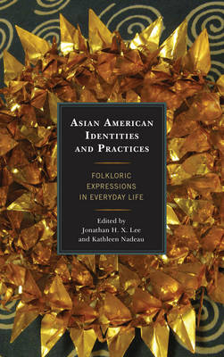 Asian American Identities and Practices - 