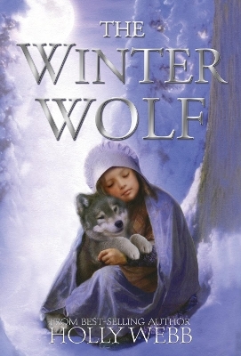 The Winter Wolf - Holly Webb