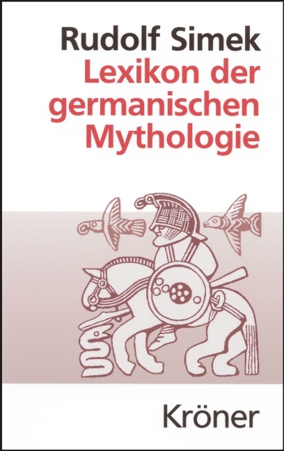 Lexikon der germanischen Mythologie - Rudolf Simek