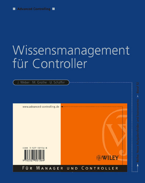 Wissensmanagement für Controller - Jürgen Weber, Martin Grothe, Utz Schäffer