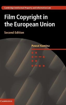 Film Copyright in the European Union - Pascal Kamina