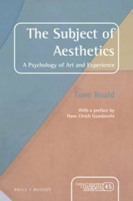 The Subject of Aesthetics - Tone Roald