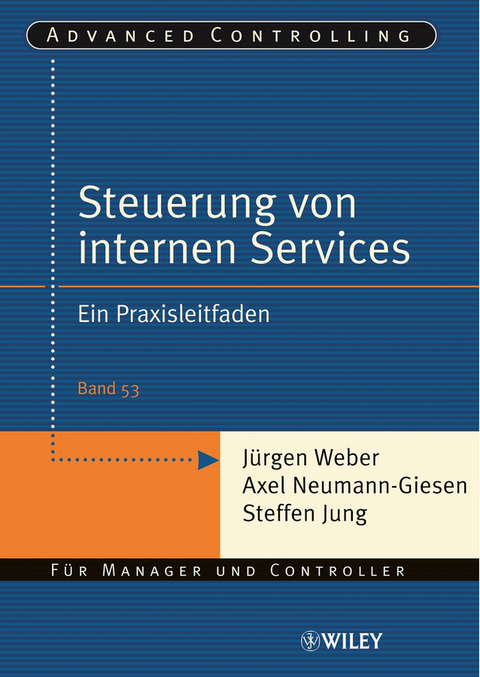 Steuerung interner Servicebereiche - Jürgen Weber, Axel Neumann-Giesen, Steffen Jung