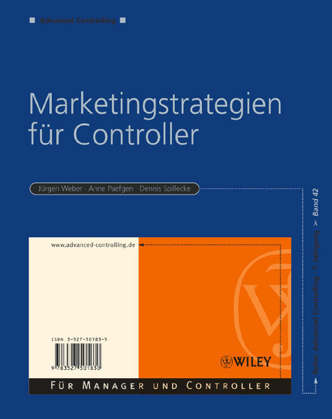 Marketingstrategien für Controller - Jürgen Weber, Anne Paefgen, Dennis Spillecke