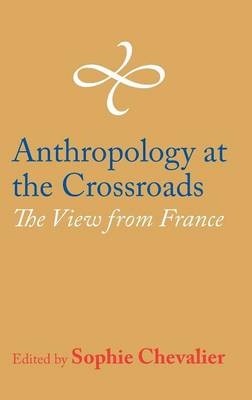 Anthropology at the Crossroads - 