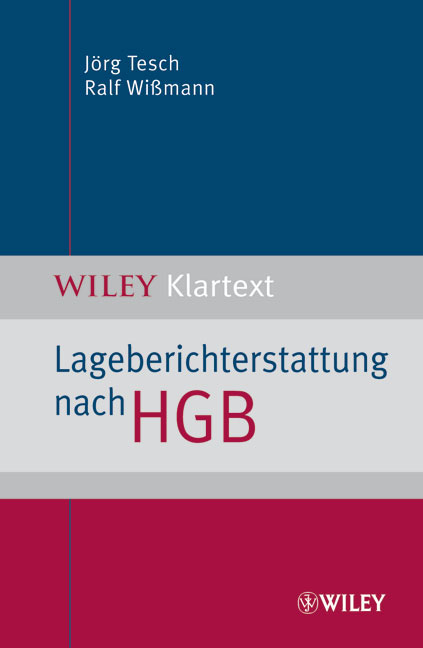 Lageberichterstattung nach HGB - Jörg Tesch, Ralf Wissmann