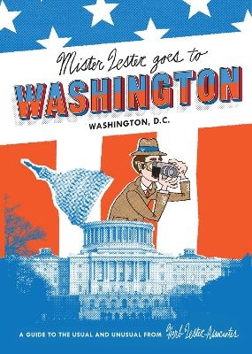 Mister Lester Goes to Washington - Herb Lester Associates