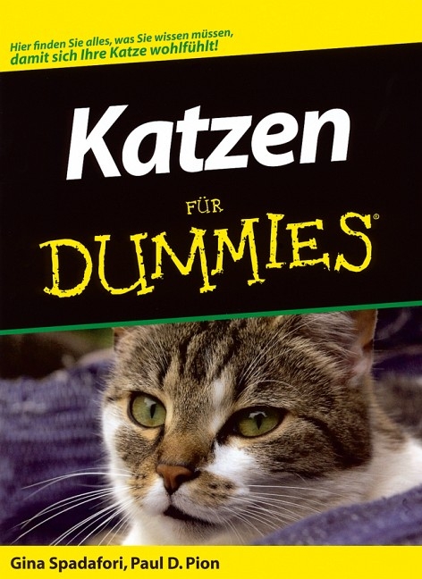 Katzen für Dummies - Gina Spadafori, Paul D Pion