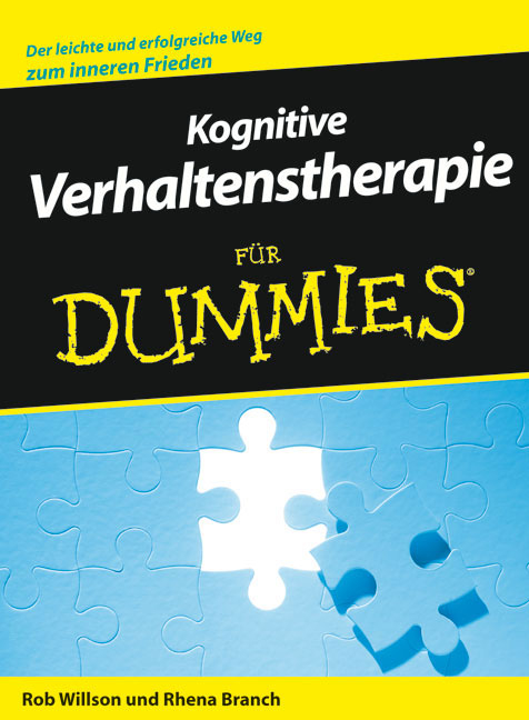 Kognitive Verhaltenstherapie für Dummies - Rob Willson, Rhena Branch