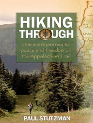 Hiking Through - Paul Stutzman