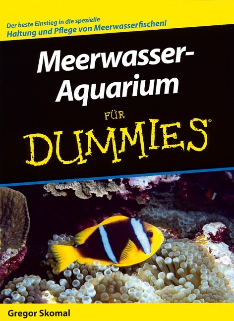 Meerwasser-Aquarium für Dummies - Gregory Skomal