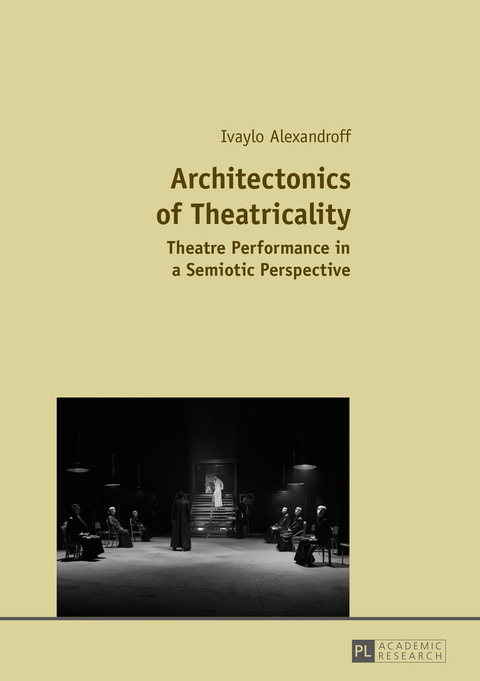 Architectonics of Theatricality - Ivaylo Alexandroff