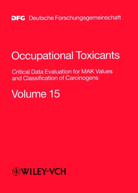 "MAK-Collection for Occupational Health and Safety. Part I: MAK Value Documentations. (was ""Occupational Toxicants: Critical Data Evaluation for MAK Values and Classification for Carcinogens"" until Vol. 20)" / Occupational Toxicants - 