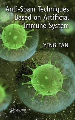 Anti-Spam Techniques Based on Artificial Immune System - Ying Tan