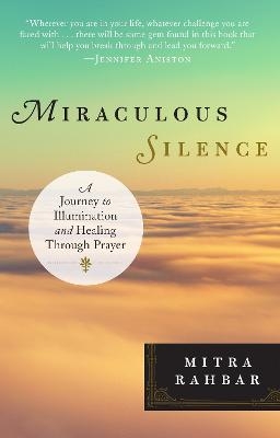 Miraculous Silence - Mitra Rahbar