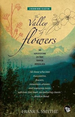 The Valley of Flowers - Frank S Smythe